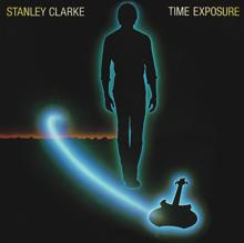 Stanley Clarke: Heaven Sent You (12" Mix)