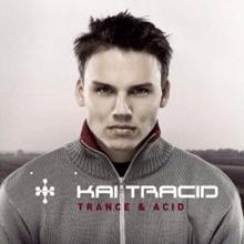 Kai Tracid: Trance & Acid