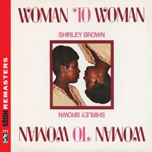 Shirley Brown: Woman to Woman [Stax Remasters]
