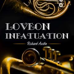 Richard Austin: Love Infatuation