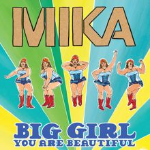 MIKA: Big Girl (You Are Beautiful)