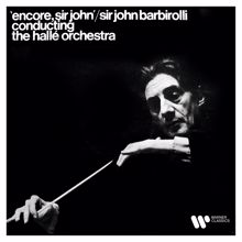 Sir John Barbirolli: Encore, Sir John