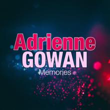 Adrienne Gowan: I Would Like to Be Like You