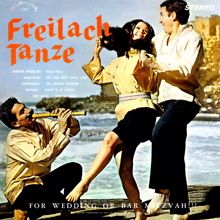 101 Strings Orchestra: Freilach Tanze: For Wedding or Bar Mitzvah (Remastered from the Original Alshire Tapes)