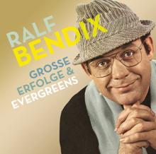 Ralf Bendix: Große Erfolge & Evergreens