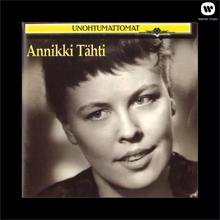 Annikki Tähti: Unohtumattomat