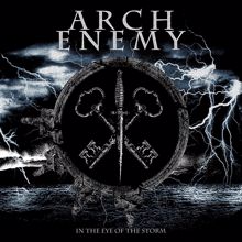 Arch Enemy: In the Eye of the Storm