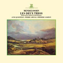 Anne Queffélec, Pierre Amoyal, Frédéric Lodéon: Mendelssohn: Piano Trios Nos 1 & 2
