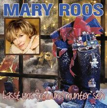 Mary Roos: Lasst uns froh und munter sein