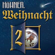 Höhner: Höhner Weihnacht' - Die Zweite -