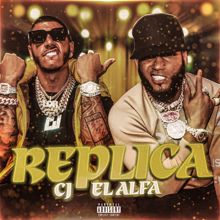 CJ: Replica (feat. El Alfa)