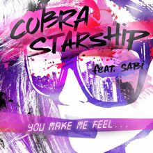 Cobra Starship: You Make Me Feel... (feat. Sabi)