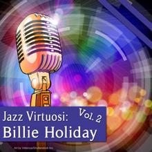 Billie Holiday: Jazz Virtuosi: Billie Holiday Vol. 2