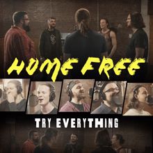 Home Free: Try Everything