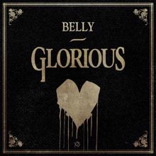 Belly: Glorious