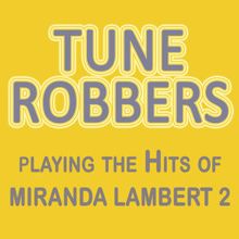 Tune Robbers: Tune Robbers Playing the Hits of Miranda Lambert, Vol. 2