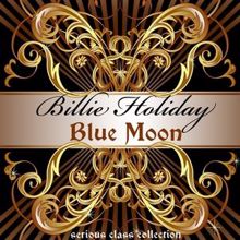 Billie Holiday: Blue Moon