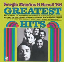 Sergio Mendes & Brasil '66: The Fool On The Hill