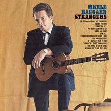 Merle Haggard: Strangers/Swinging Doors And The Bottle Let Me Down