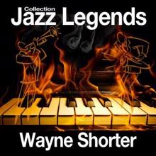 Wayne Shorter: Jazz Legends Collection