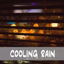 Rain Sounds: Cooling Rain