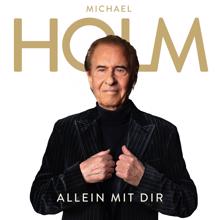 Michael Holm: Allein mit dir