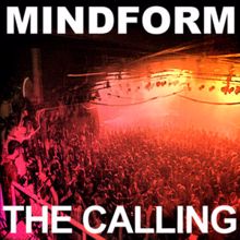 Mindform: The Calling Album Mixed (Continuous DJ Mix)