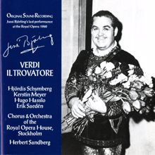 Jussi Björling: Il trovatore: Act III Scene 2: Quale d'armi fragor poc'anzi intesi (Leonora, Manrico)