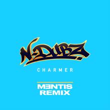 N-Dubz: Charmer (MENTIS Remix) (CharmerMENTIS Remix)