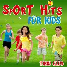 Tikki Club: Sport Hits für Kids