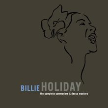 Billie Holiday: The Complete Commodore/Decca Masters