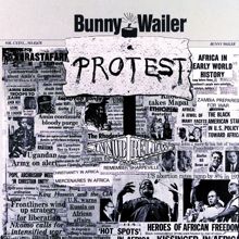 Bunny Wailer: Protest