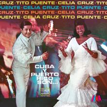 Tito Puente, Celia Cruz: Cuba y Puerto Rico