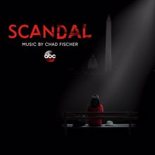 Chad Fischer: Scandal (Original Television Series Soundtrack)