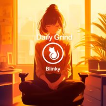 Blinky: Daily Grind