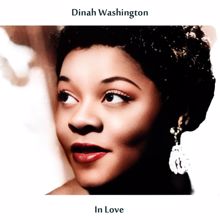 Dinah Washington: In Love (Remastered Edition)