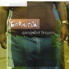 Fatboy Slim: Gangster Trippin