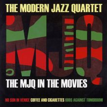 The Modern Jazz Quartet: The MJQ in the Movies