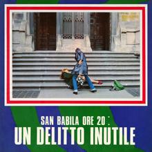 Ennio Morricone: San Babila ore 20: Un delitto inutile (Original Motion Picture Soundtrack)