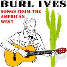 Burl Ives: Songs from the American West