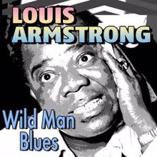 Louis Armstrong: Wild Man Blues