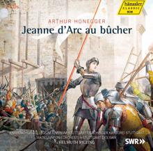 Helmuth Rilling: Honegger.: Jeanne d'Arc au bucher