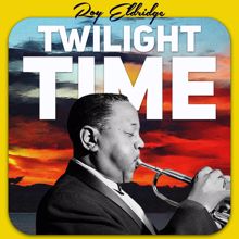 Roy Eldridge: Twilight Time