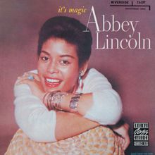 Abbey Lincoln: It's Magic