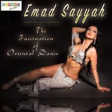 Emad Sayyah: The Fascination of Oriental Dance