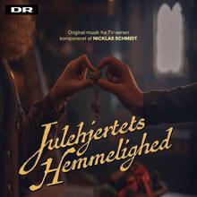 Nicklas Schmidt: Julehjertets Hemmelighed (Original musik fra TV-serien)