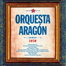 Orquesta Aragón: Cuba en Vivo. Orquesta Aragón (Remasterizado)
