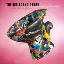 The Wolfgang Press: Everything Is Beautiful / A Retrospective 1983-1995