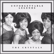 The Crystals: Unforgettable Legends