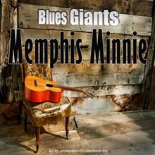 Memphis Minnie: Blues Giants: Memphis Minnie